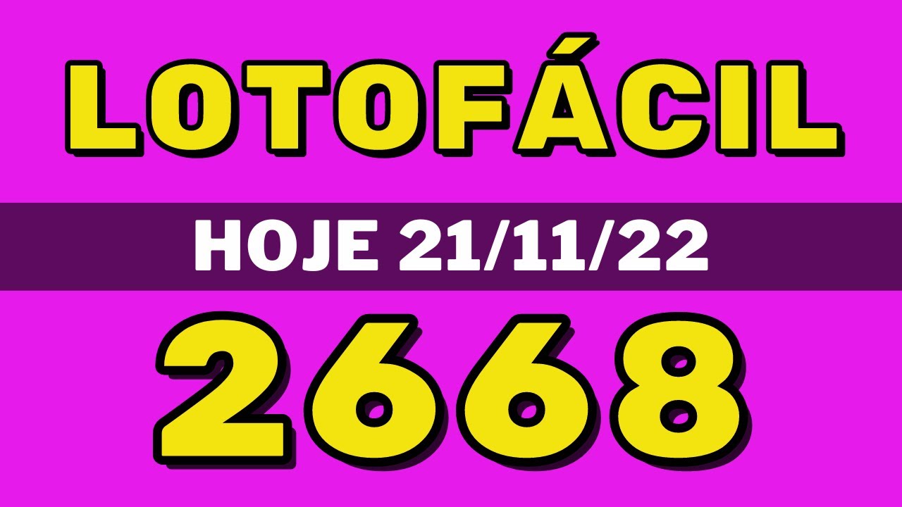 Lotofácil 2668 – resultado da lotofácil de hoje concurso 2668 (21-11-22)