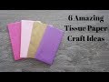 6 Amazing Tissue Paper Crafts Ideas