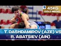 Gold medal  gr 45kg  turan das.amirov aze vs rustem abatsiev ain