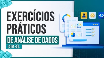 Exercícios Práticos de Análises de Dados com SQL
