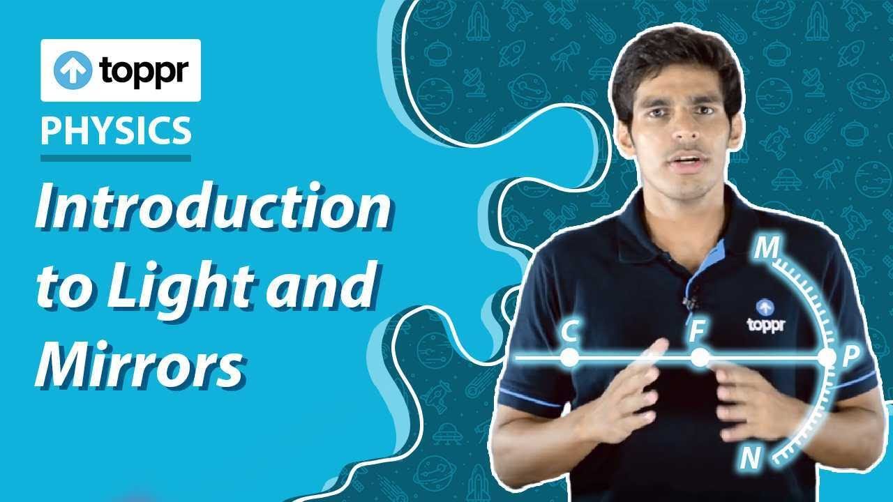 Introduction to Light, Physics