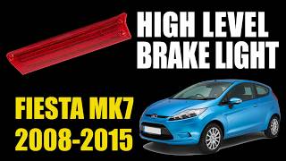 Ford Fiesta Mk7 High Level Brake Light Replacement | Easy DIY Fix