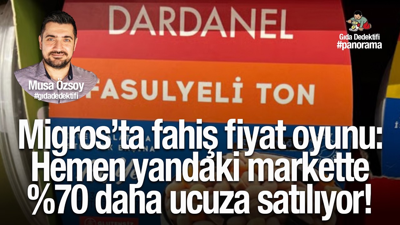 GIDA PANORAMA'DA KONUŞUYORUZ: Migros’ta fahiş fiyat oyunu: Hemen yandaki markette %70 daha ucuz!