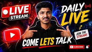 Come Join Lets Talk!! | Live Stream #28 | Uday Xplores