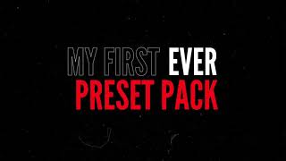 My First Preset Pack is Here!!!