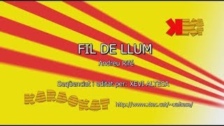 Video thumbnail of "Fil de llum - ANDREU RIFÉ - Karaoke en català - KARAOKAT"