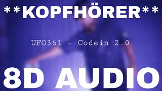 Ufo361 - Codein 2.0 (8D AUDIO) **KOPFHÖRER**