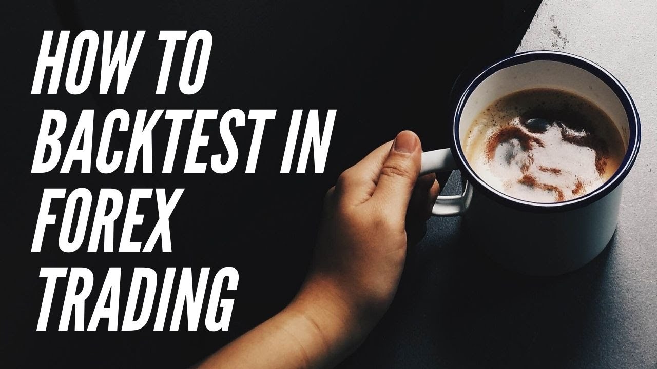 HOW TO BACKTEST ANY FOREX TRADING STRATEGY - YouTube