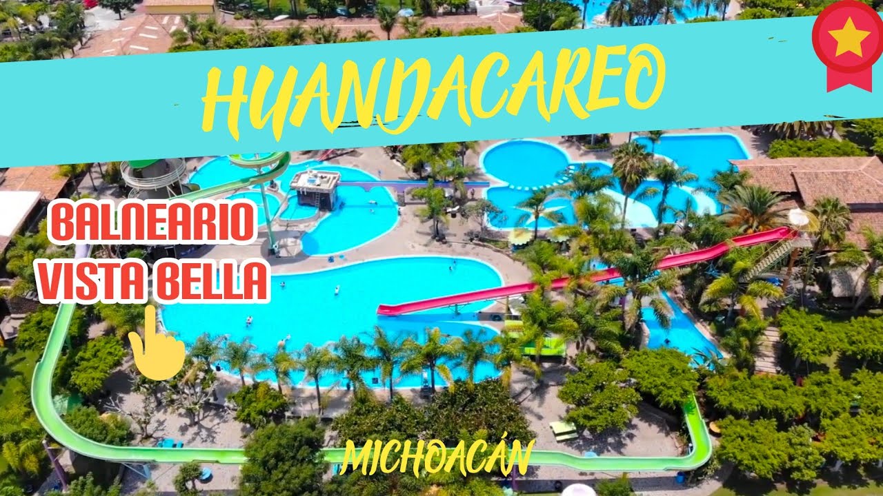 HUANDACAREO MICHOACAN | BALNEARIO VISTA BELLA - YouTube