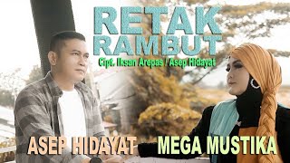 RETAK RAMBUT - Mega Mustika feat Asep Hidayat, Cipt. Iksan Arepas/Asep Hidayat, Arr. Iksan Arepas