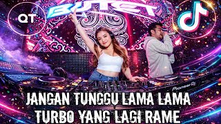 Download Lagu DJ JANGAN TUNGGU LAMA LAMA | DJ MALANG DENAI BAMIMPI | TURBO YANG LAGI RAMAI DI TIK TOK🔥 MP3