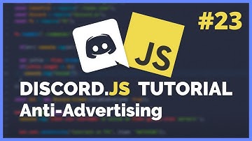 Discord JS Anti-Advertisement System (2020) [Episode #23]