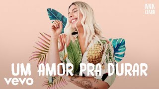 Ana Clara - Um Amor Pra Durar (Lyric Video)