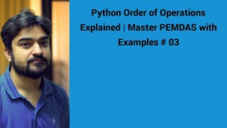Python Order of Operations Explained | Master PEMDAS with Examples