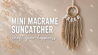 Mini Macrame Suncatcher Tutorial | DIY Car Charm | Beginner-Friendly Project