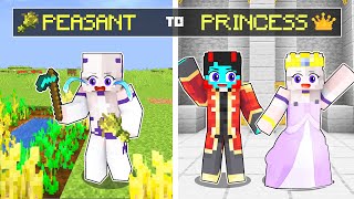 From PEASANT To PRINCESS In Minecraft!