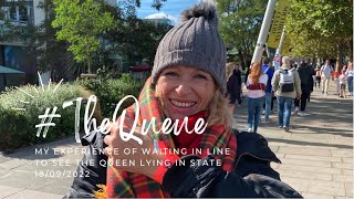 The Queue - my experience of waiting in line to see the Queen lying in state