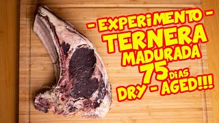 EXPERIMENTO - CHULETÓN de TERNERA 75 dias DRY AGED... en mi casa!!!