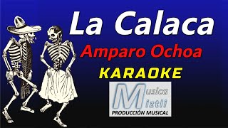 Download Lagu La Calaca - Karaoke - Amparo Ochoa Download Lagu La Calaca - Karaoke - Amparo Ochoa