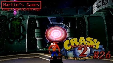 Crash Bandicoot 2 - RocK It #26 - Walkthrough / Long Play