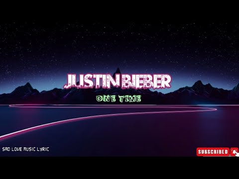 Lyric Justin Bieber - One Time #justinbieber #justinbieberonetime