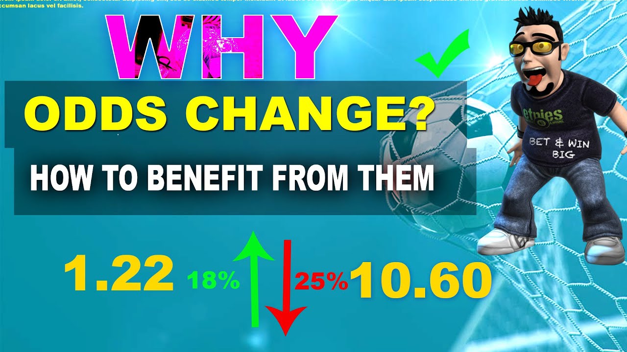 Why Do Betting Odds Change Dropping Odds Explained And How To why-do-betting-odds-change-dropping-odds-explained-and-how-to