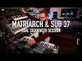 Matriach  sub 37  dual sequencer session cyclical dreams release