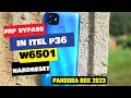 Frp Bypass|Remove in Itel P36|W6501 Hardreset Pin|Pattern| Password Unlock|PandoraBox|2023
