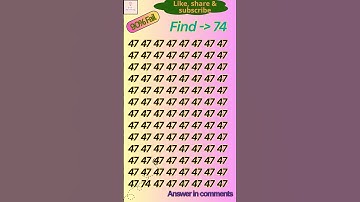 Find the number 74 #find #braintest #ig #brainteaser #shorts #finden#gk #beach #love #edm