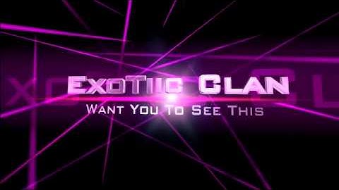 ExoTiic Clan Introduction uploaded from FliXpress.com