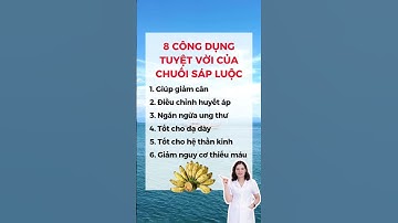 8 ￼Công Dụng Tuyệt Vời Của Chuối Sáp Luộc #dsdaiminh #dinhduong #shorts #health￼
