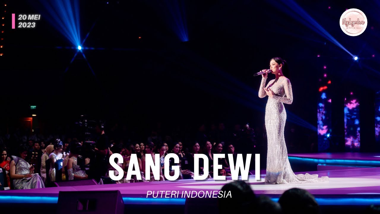 SANG DEWI - LYODRA | Puteri Indonesia 2023