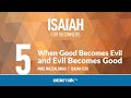 When Good Becomes Evil and Evil Becomes Good | Mike Mazzalongo | BibleTalk.tv