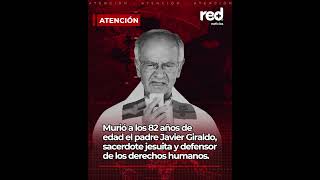 Play video: Murió a los 82 años de edad el padre Javier Giraldo