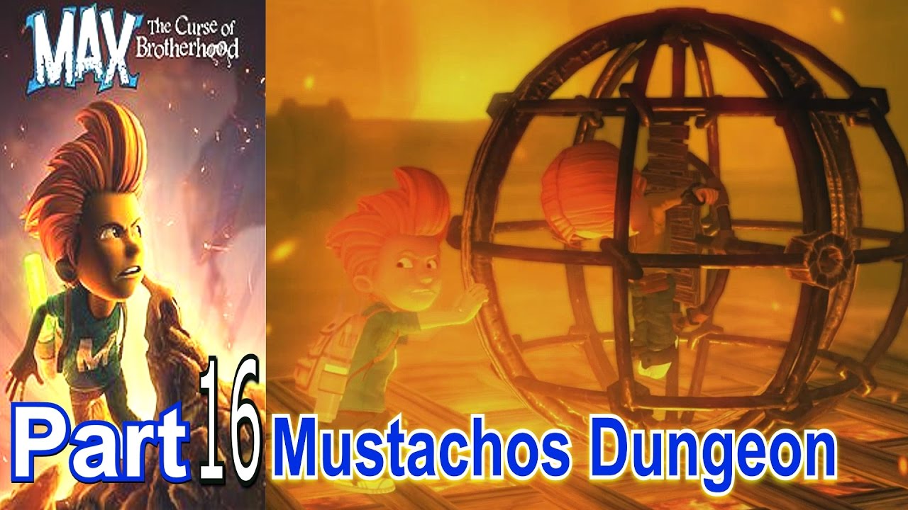 Mustachos Dungeon | Max The Curse Of Brotherhood | Chapter 6 | Part 16
