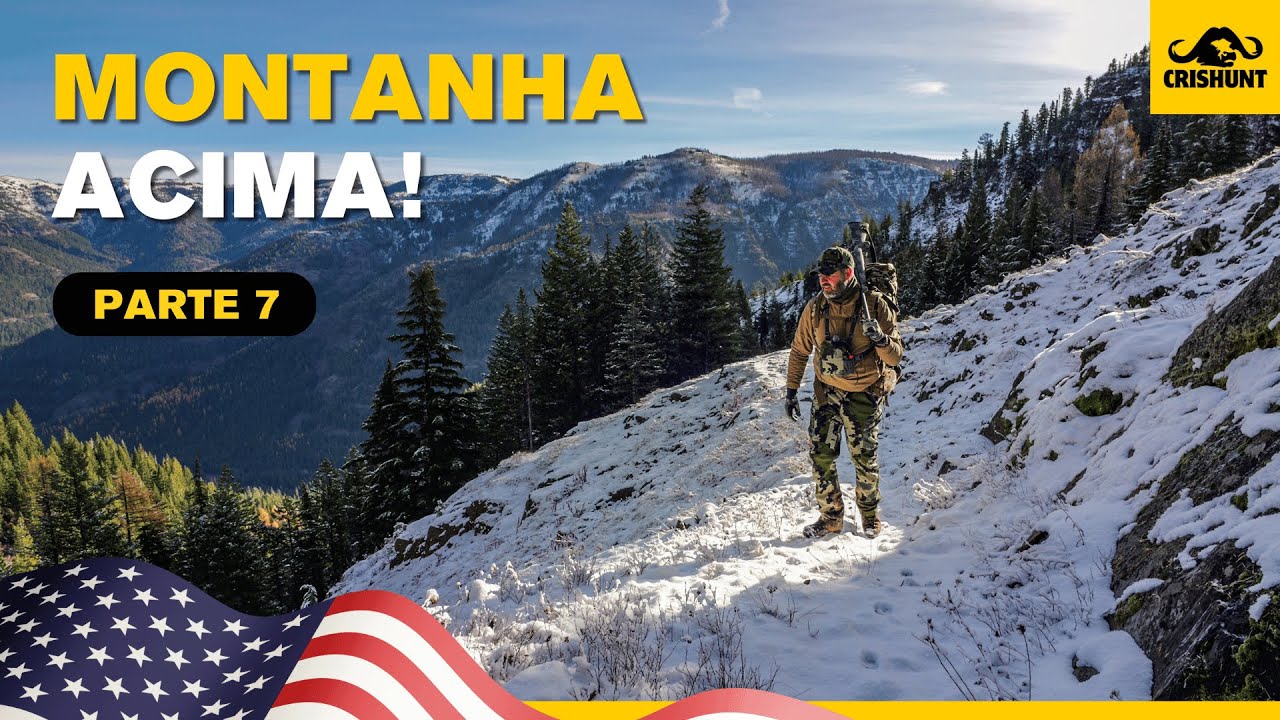 Uma aventura de caça nos Estados Unidos 🇺🇸 - Parte 7  - Montanha Acima!