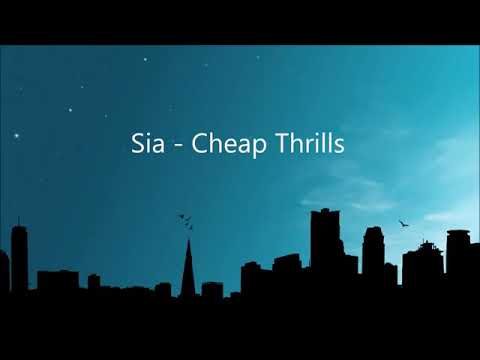 Sia - Cheap Thrills