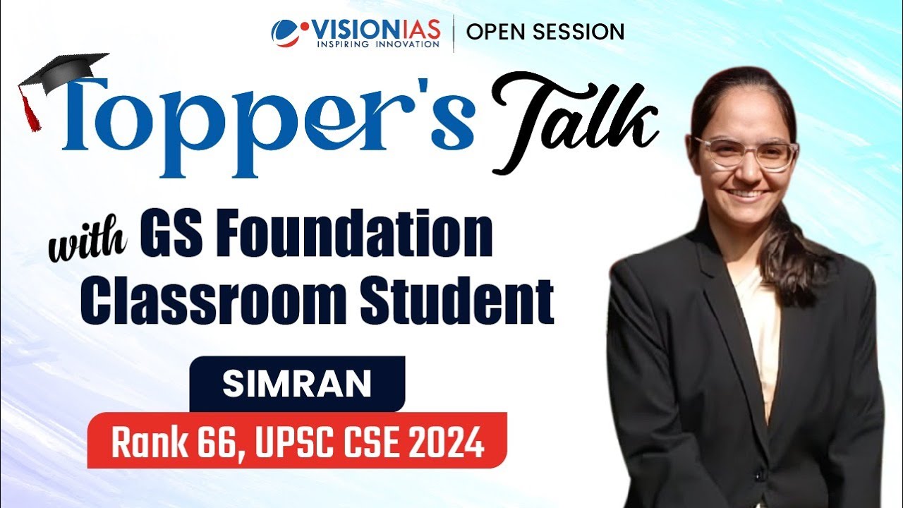 Topper’s Talk | Simran | AIR 66 | UPSC CSE 2024 | Classroom Foundation Course