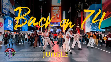 [DANCE IN PUBLIC NYC] Jungle - Back on 74 Dance Cover by Not Shy Dance Crew