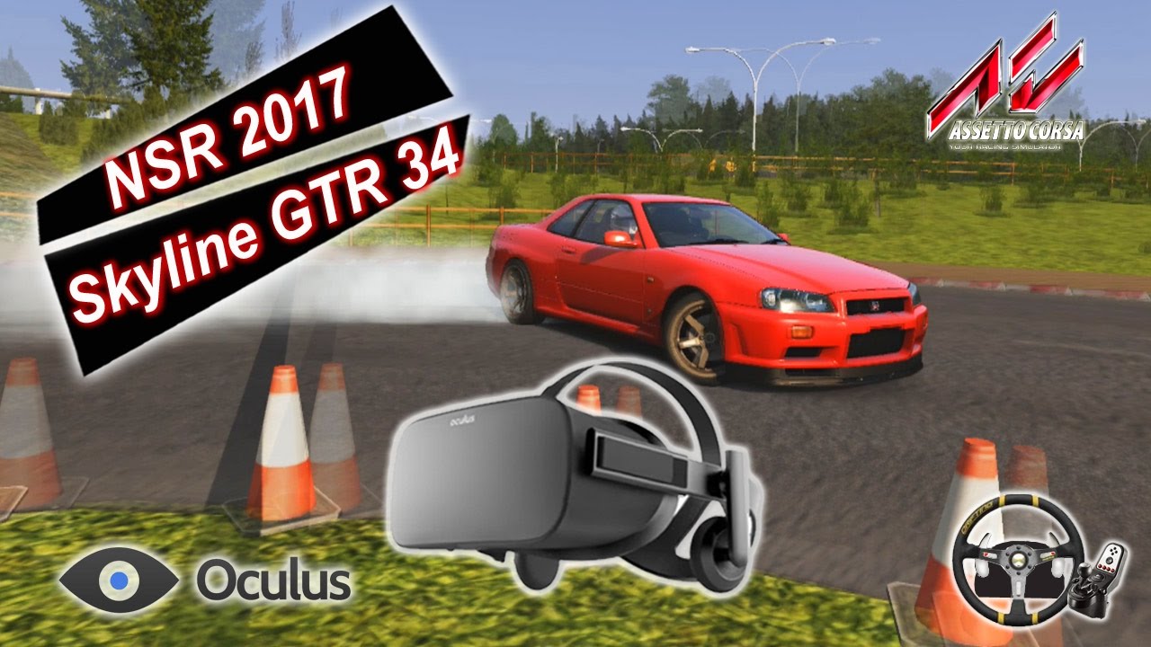 Drift Assetto Corsa - Oculus Rift - NSR 2017 - Nissan GTR-34 - YouTube