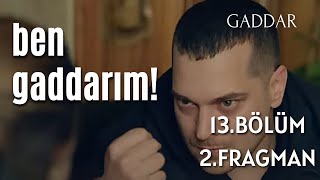 Tahlil - Gaddar 13. bölüm 2. fragman / Ben gaddar'ım!