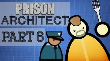 Prison Architect - Part 6 - LAUNDRY