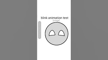 blink animation test #cringe