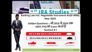 Banking Law Inc. Negotiable Instument,K-4006,Section B I Most Important Questions I By Rahul Rajput