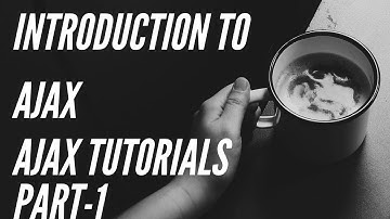 Introduction to AJAX for beginners || Ajax tutorial || Luv programming