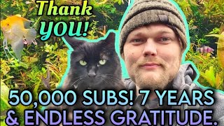 THANK YOU! I am Back!!! And- We Did It ... 50k Subs in only 7 Years 🙂