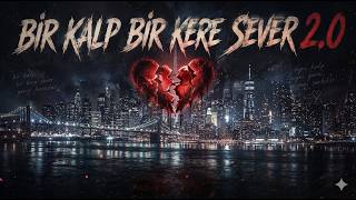 Bi̇r Kalp Bi̇r Kere Sever 2.0