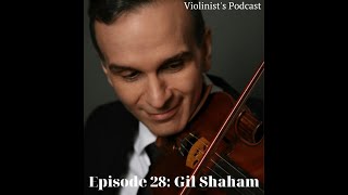 Violinist's Podcast - Interview with Gil Shaham