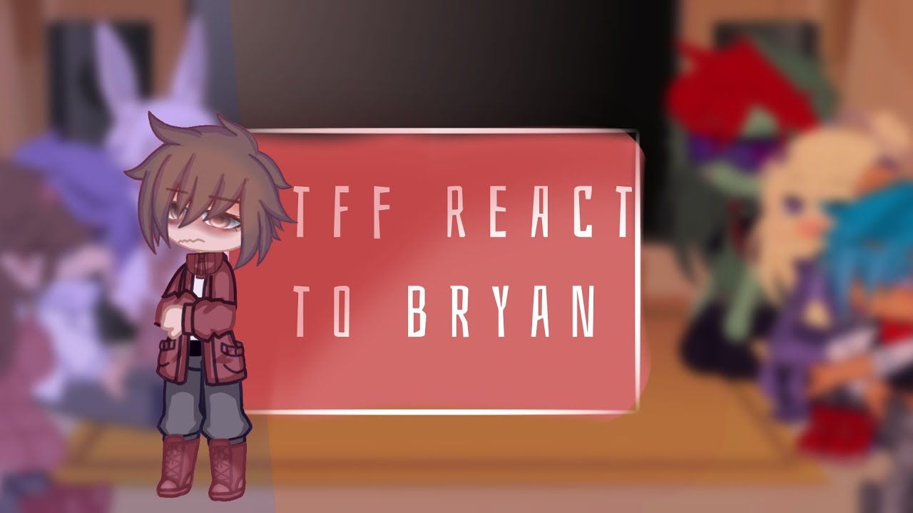 /TFF react to bryan and steve/secruty breach roplay/