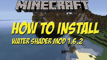How to Install Minecraft Water Shader Mod For 1.6.2